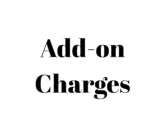 Custom Add-on Charge - 30