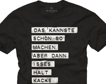 Funny Mens T-Shirt with German Slogan - You can do it that way but than it sucks - Black  S-XXXXXL