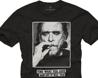 Funny Bukowski T-Shirt with Slogan Quotes Message Cool Gifts for Him Men black S-XXXXXL