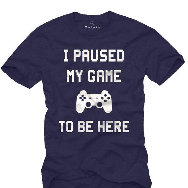 MAKAYA Gaming T-Shirt Herren - I Paused my  to be here - Gamer Geschenke Jungs/Kinder/Männer Blau S-XXXXXL