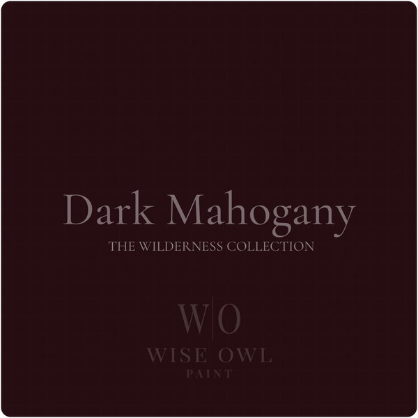Dark Mahogany | One Hour Enamel | Wise Owl Paint | Furniture & Cabinet Paint
