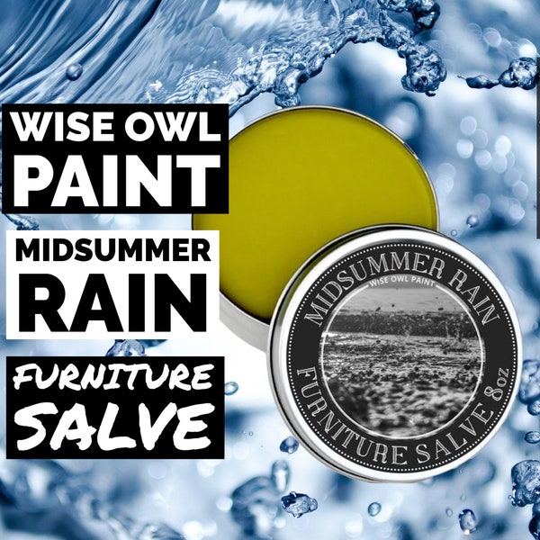 RETIRED Midsummer Rain | Wood Salve | Wise Owl Paint, Wise Owl Salve, Wood Restore, Furniture Salve, Leather Conditioner, Wood Conditioner
