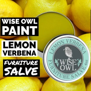 Lemon Verbena | Wood Salve | Wise Owl Paint, Wise Owl Salve, Wood Restore, Furniture Salve, Leather Conditioner, Wood Conditioner