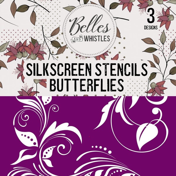 Butterflies | Silk Screen Stencils | Dixie Belle Belles & Whistles