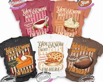 You Know Why I'm Here, Funny Family Thanksgiving Shirts, Trendy Striped Matching Group Thanksgiving Tee, Thanksgiving Dinner Comfort Color