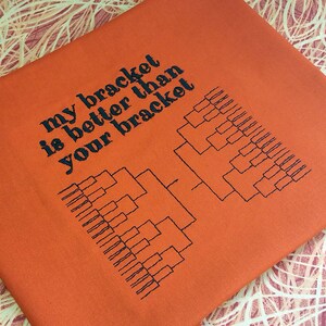 My bracket is better than your bracket March Madness Embroidery Design
