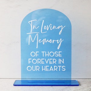 acrylic arch memory sign | acrylic wedding sign | wedding decor | arched | wedding reception | acrylic | in loving memory | memorial