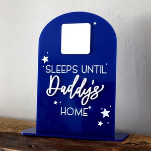 acrylic arch deployment countdown sign | deployed | mommy&#39;s home | daddy&#39;s home | sleep countdown | coming home | military