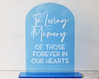acrylic arch memory sign | acrylic wedding sign | wedding decor | arched | wedding reception | acrylic | in loving memory | memorial