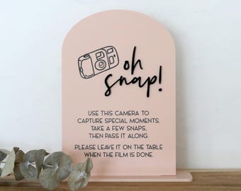 acrylic arch oh snap disposable camera sign | wedding sign | wedding decor | photo | reception | acrylic | table | film | camera | capture