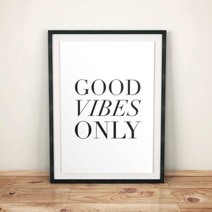 Good Vibes Only Print, Instant Download Printable Art, Printable Wall Art Prints, Printable Quote, Motivation Wall Decor,Motivational Print image 4