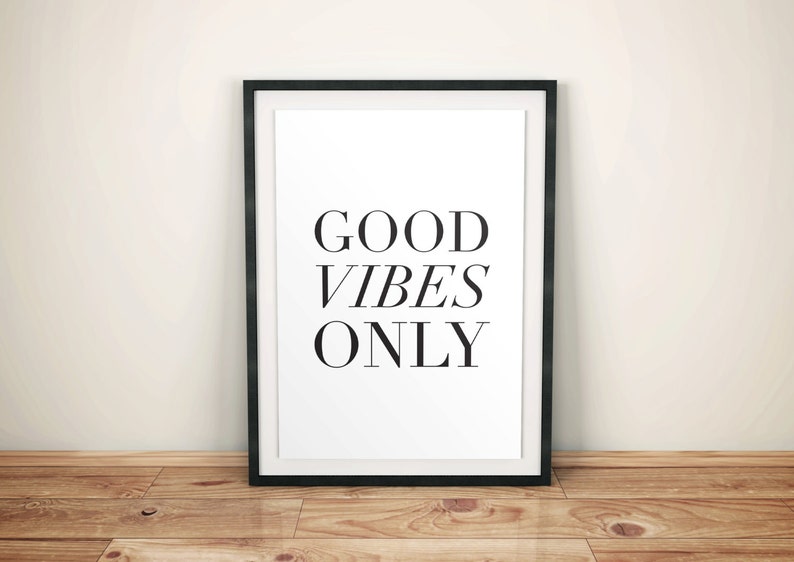 Good Vibes Only Print, Instant Download Printable Art, Printable Wall Art Prints, Printable Quote, Motivation Wall Decor,Motivational Print image 4