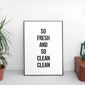 So Fresh And So Clean Clean Sign,Laundry Room Decor, Black And White Prints, Bathroom Wall Decor, Printable Art, Bathroom Art, Bathroom Deco