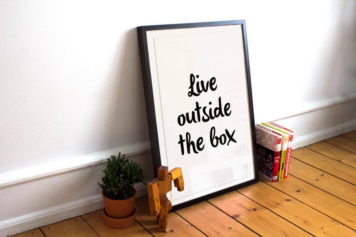 Live Outside The Box Printable Art Wall Decor Print Gifts Etsy