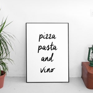 Pizza Pasta And Vino, Bar Decor,PRINTABLE POSTER, Pizza Shop Decor,Restaurant Decor,Food Print,Kitchen Decor,Kitchen Sign,Quote Prints