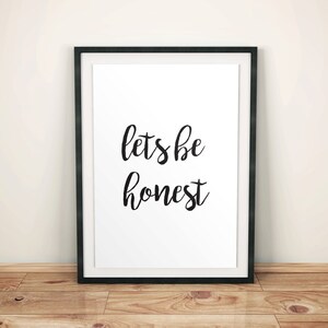 Let's Be HonestPrintable Art Printable Quotes | Etsy