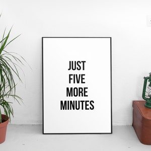 Just Five More Minutes, Bathroom Print, Printable, Bathroom Rules, Black and White, Bathroom Printable, Bathroom Print, Bathroom Quote, Art