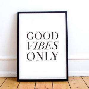 Good Vibes Only Print, Instant Download Printable Art, Printable Wall Art Prints, Printable Quote, Motivation Wall Decor,Motivational Print image 2