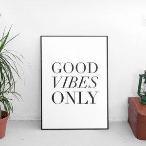 Good Vibes Only Print, Instant Download Printable Art, Printable Wall Art Prints, Printable Quote, Motivation Wall Decor,Motivational Print image 1