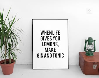 Gin And Tonic Printable Art, Kitchen Decor, Kitchen Signs, Kitchen Wall Decor, Kitchen Art, Kitchen Wall Art, Instant Download, Motivational