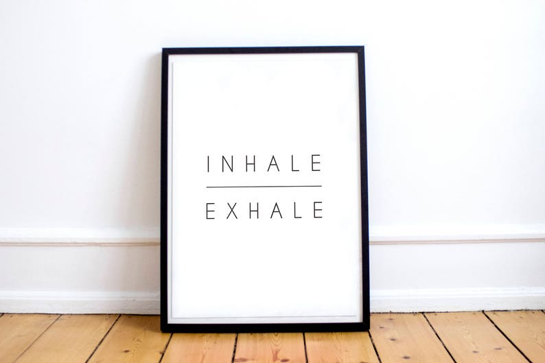 Inhale Exhale Druck, druckbare Wand Kunst, sofortiger Download druckbare Kunst, druckbares Zitat, Drucke, Motivation Wand Dekor, Yoga Druck Bild 2