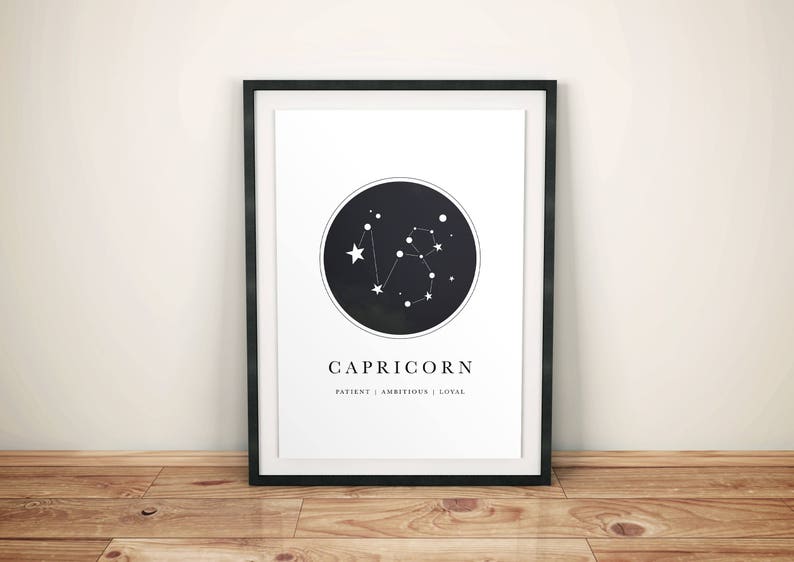 May include: Black and white printable art print featuring the Capricorn constellation with the text "Capricorn" and "Patient | Ambitious | Loyal".