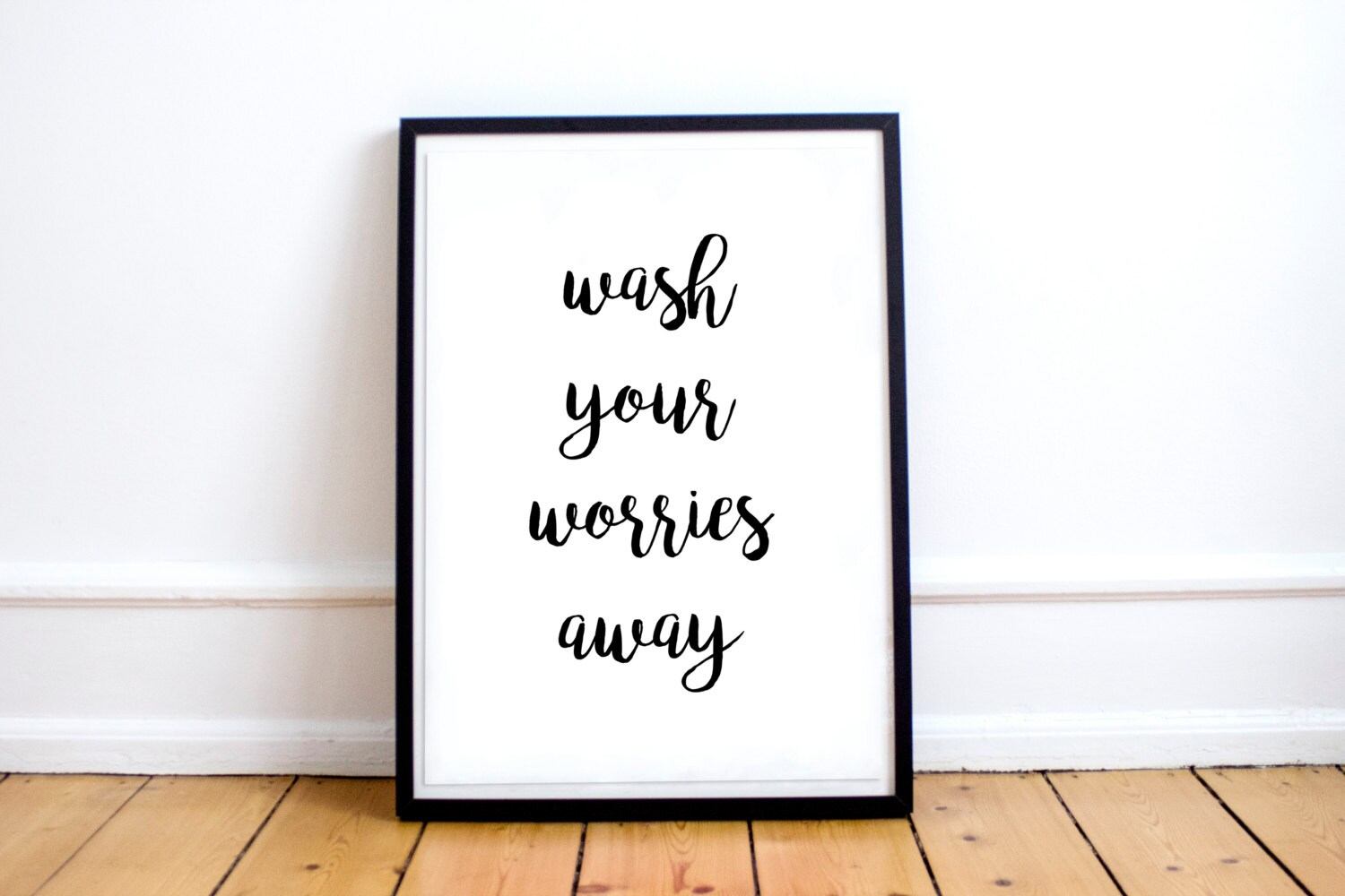 Wash Your Worries Away Motivational QuoteTypography Wall | Etsy