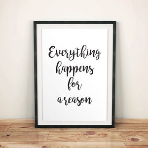 Everything Happens For A Reason Printable Poster Home Wall | Etsy