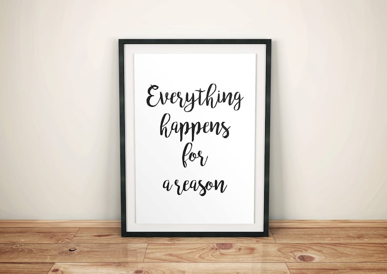 Everything Happens For A Reason Printable Poster Home Wall | Etsy