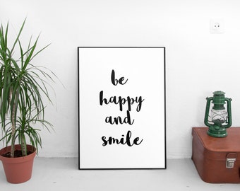 Be Happy and Smile, Inspirational Typography Print, Quote - motivational print - quote print - typographic print - Be Happy Typography print