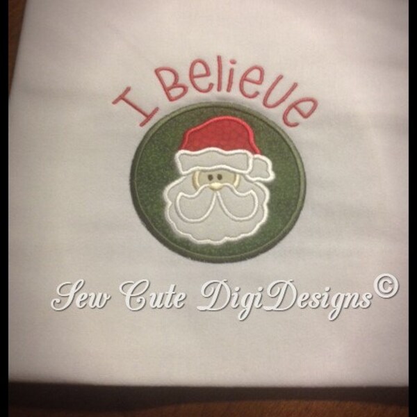 I BELIEVE - Adorable Santa Claus Christmas Applique Design in a circle - Instant Download
