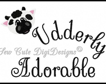 Udderly Adorable - Cow Embroidery