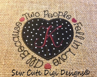 All Because Two People Fell In Love Applique