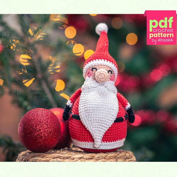 MODELE PDF : Petit papa Noël dodu - amigurumi père Noël en crochet - modèle en français - patrons de Noël - tutos crochet pour Noël