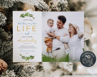 Editable Gold and Greenery, John 10:10, They may have life Christian Verse Christmas Photo Card, Instant Download