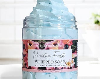 Fluffy Whipped Soap Body Frosting - Paradise Fresh - Bath Soap, Body Wash, Shave Cream, Cream Soap, Body Soap, Gift For Her, Moisturizer