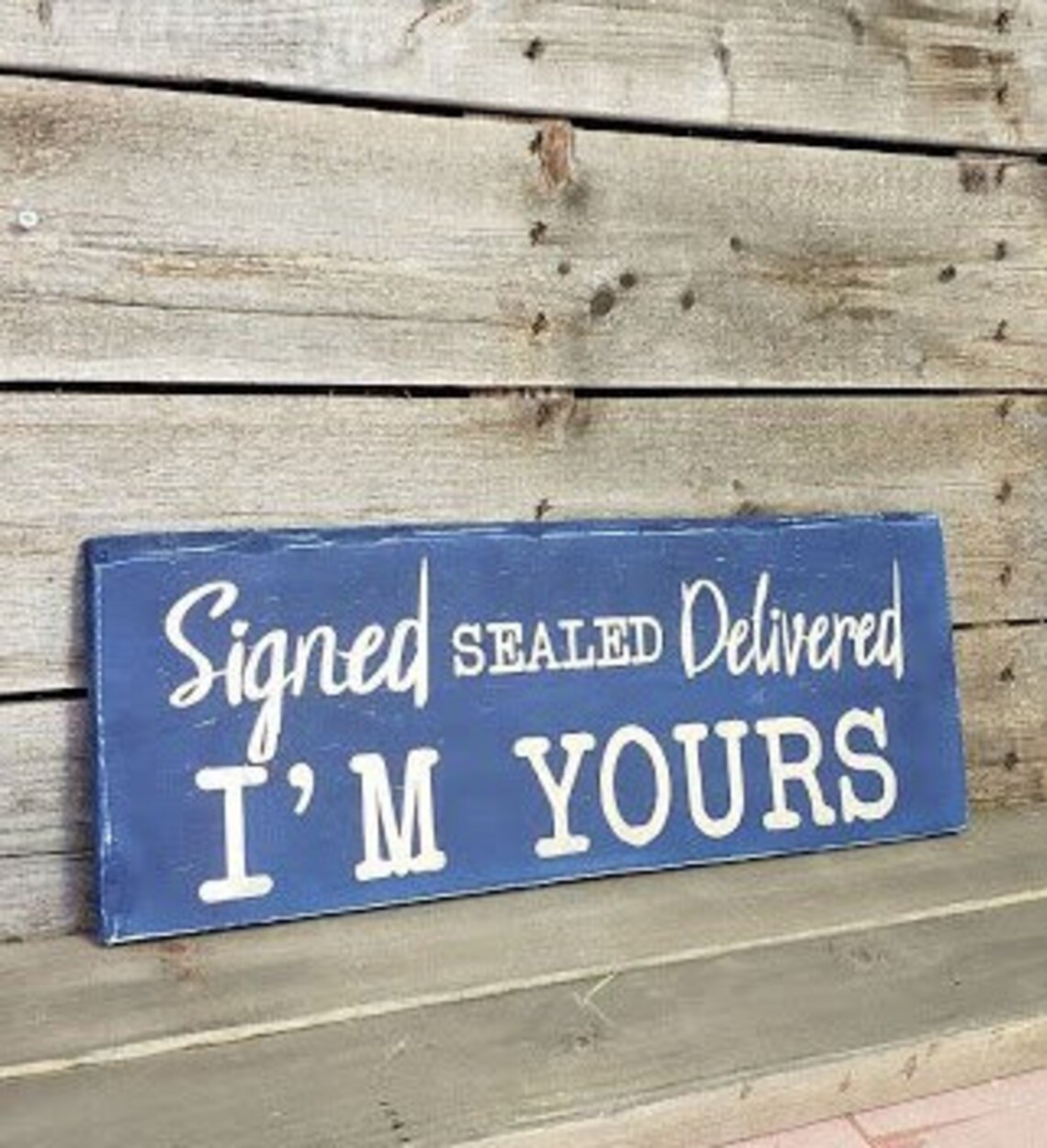 Signed sealed delivered I'm yours. Wooden lyric sign. Etsy