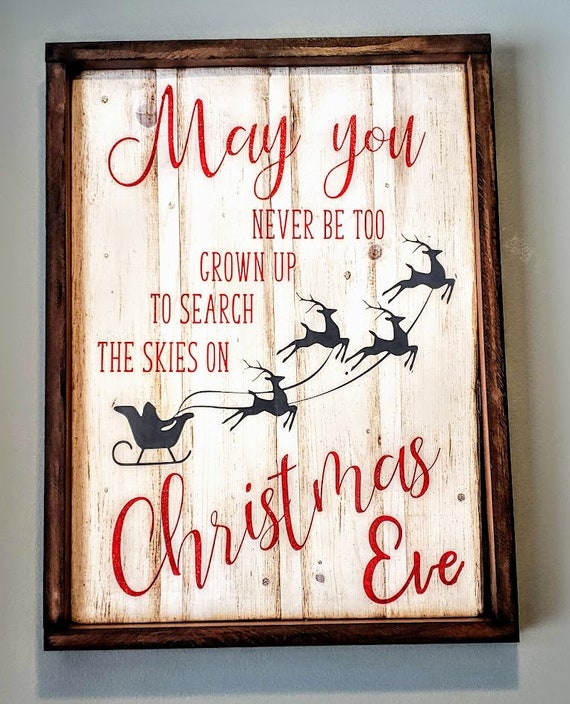 Vintage Inspired Christmas Eve Sign: May You Never Be Too | Etsy