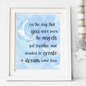 On the Day You Were Born Print | Digital Download| Baby Room Quote| Printable Wall Art | Moon Dream Come True Boy Girl Nursery Decor | 8x10