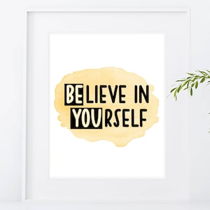 BElieve dans YOUrself Imprimer l’accent JAUNE| Téléchargement numérique| Décor de citation motivationnelle| Art mural imprimable| BE YOU Nursery Decor | Inspiration