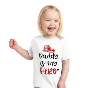 Daddy is My Hero Firefighter Toddler T-Shirt or Baby, Fireman Firewoman Gift Childrens Tshirt, Kids Infant Boy Girl Shirt Bodysuit