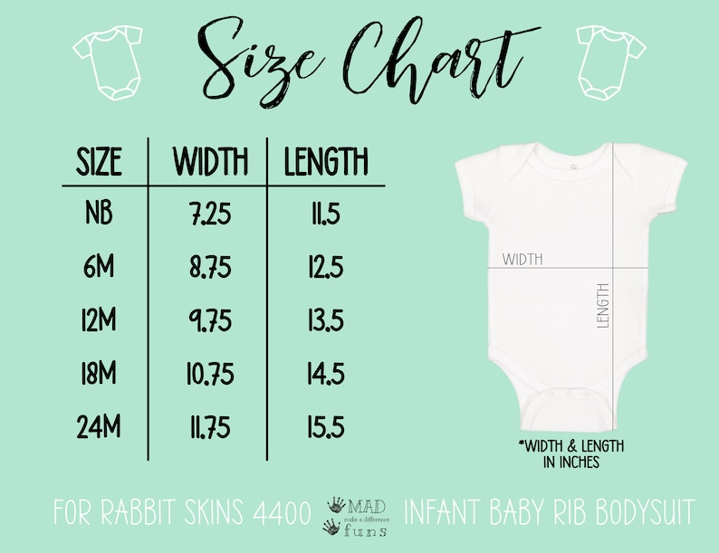 May include: Size chart for infant baby rib bodysuit in sizes NB, 6M, 12M, 18M, and 24M. The chart shows the width and length in inches for each size.