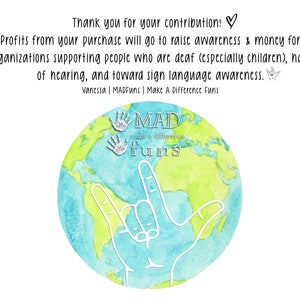 May include: A watercolour illustration of a globe with a hand sign for 'I love you' in front of it. The globe is blue and green, and the hand sign is white. The text 'MAD funs make a difference' is written on the globe.