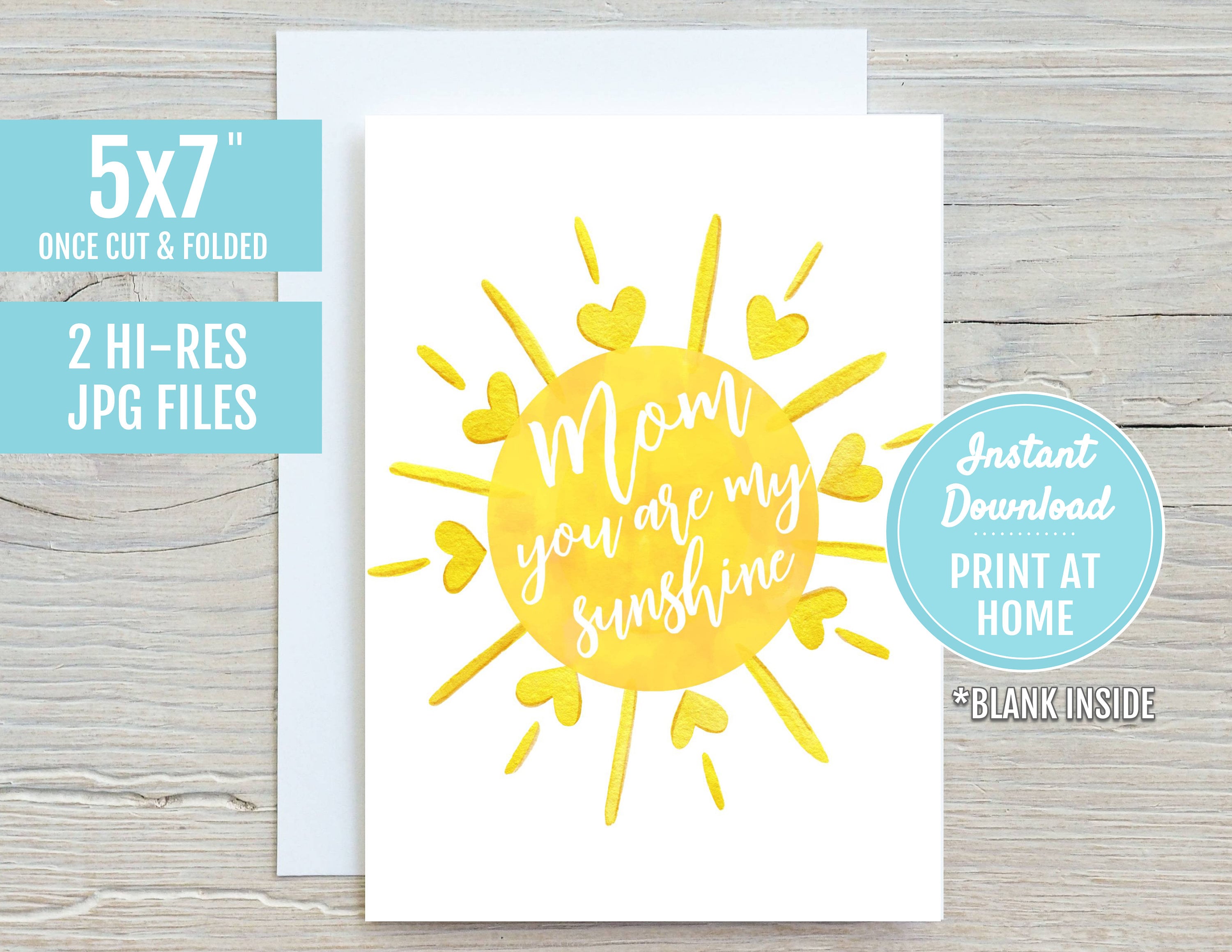 Print At Home DIGITAL DOWNLOAD Mother's Day Gift Love Daughter Son For Mother Mum Mom You Are My Sunshine 5x7 Printable Greeting Card