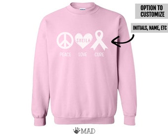 Peace Love Cure Cancer Awareness Pink Sweatshirt | Pink Customizable Ribbon | Adult or Toddler | Breast Cancer Support Gift Survivor Fighter