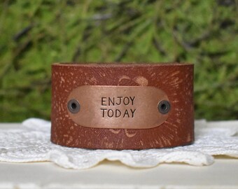 Enjoy Today Leather Cuff Bracelet • One of a Kind • Unique Inspirational Gift • Upcycled Leather Belt Jewelry