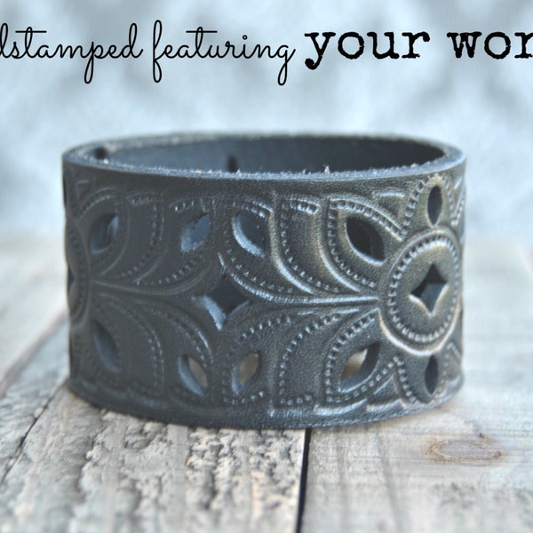your words cuffs - custom hand stamped leather belt bracelet - personalized with your words - black cut out design