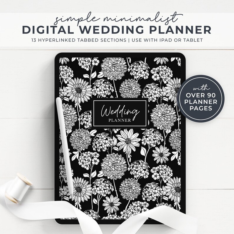 May include: Black and white digital wedding planner with a floral design. The cover says "Wedding Planner" and "Over 90 Planner Pages".