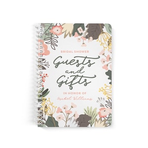 May include: A white spiral bound notebook with a floral design and the text "Bridal Shower Guests and Gifts In Honor of [Name]"