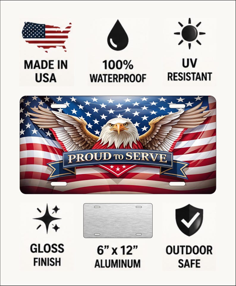 Proud to Serve Eagle License Plate – 6x12 Patriotic Veteran Gift image 2